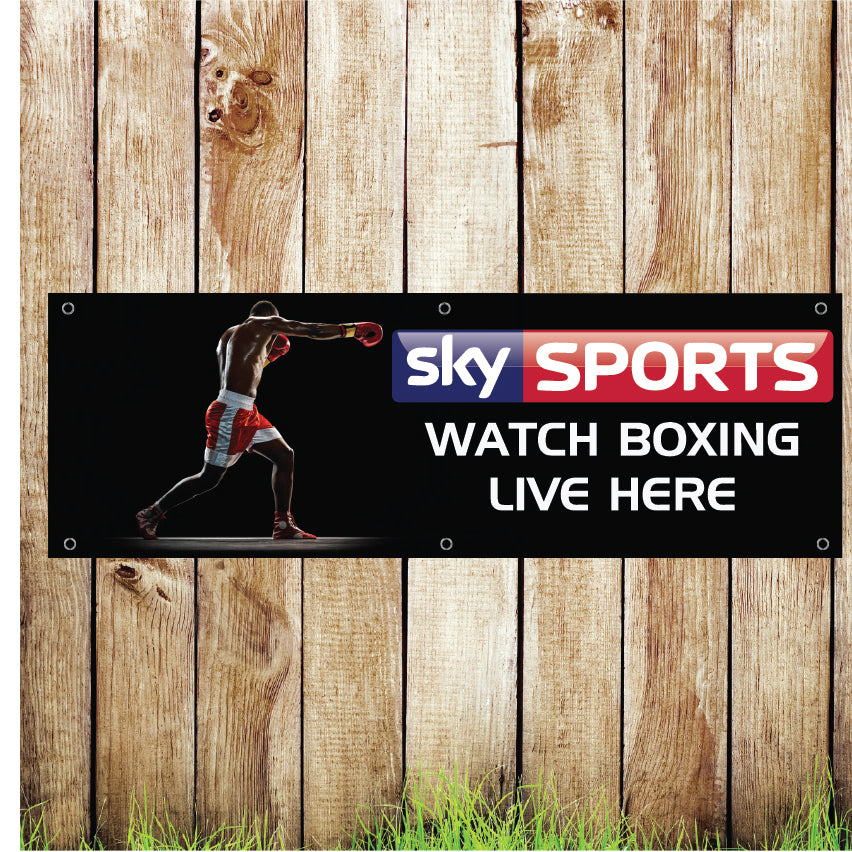 BAN043 Sky Sports Watch Boxing Live Here Advertising PVC Banner Indoor/Outdoor Waterproof with Eyelets 5 Sizes Available