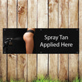 BAN054 Spray Tan Applied Here Advertising PVC Banner Indoor/Outdoor Waterproof with Eyelets 5 Sizes Available