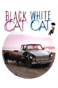 Black Cat, White Cat (1998) Film/Movie Premium Waterproof & Tear Resistant Posters