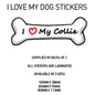 DBS01-10 Funny I Love My Dog Vinyl Sticker x2 Car Van Decal Pet Animal Lover Various Designs Available