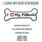 DBS11-20 Funny I Love My Dog Vinyl Sticker x2 Car Van Decal Pet Animal Lover Various Designs Available