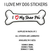DBS21-30 Funny I Love My Dog Vinyl Sticker x2 Car Van Decal Pet Animal Lover Various Designs Available