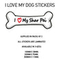 DBS21-30 Funny I Love My Dog Vinyl Sticker x2 Car Van Decal Pet Animal Lover Various Designs Available