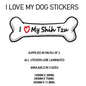 DBS31-40 Funny I Love My Dog Vinyl Sticker x2 Car Van Decal Pet Animal Lover Various Designs Available
