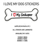 DBS41-50 Funny I Love My Dog Vinyl Sticker x2 Car Van Decal Pet Animal Lover Various Designs Available