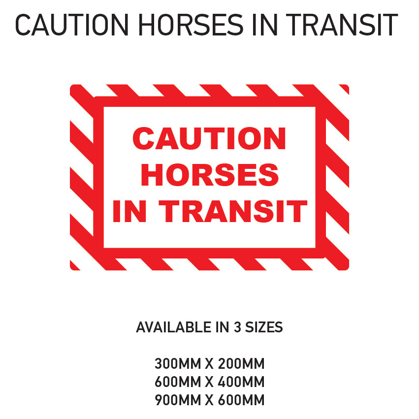 HIT1-3 Caution Horses In Transit Sign Sticker Various Designs Available