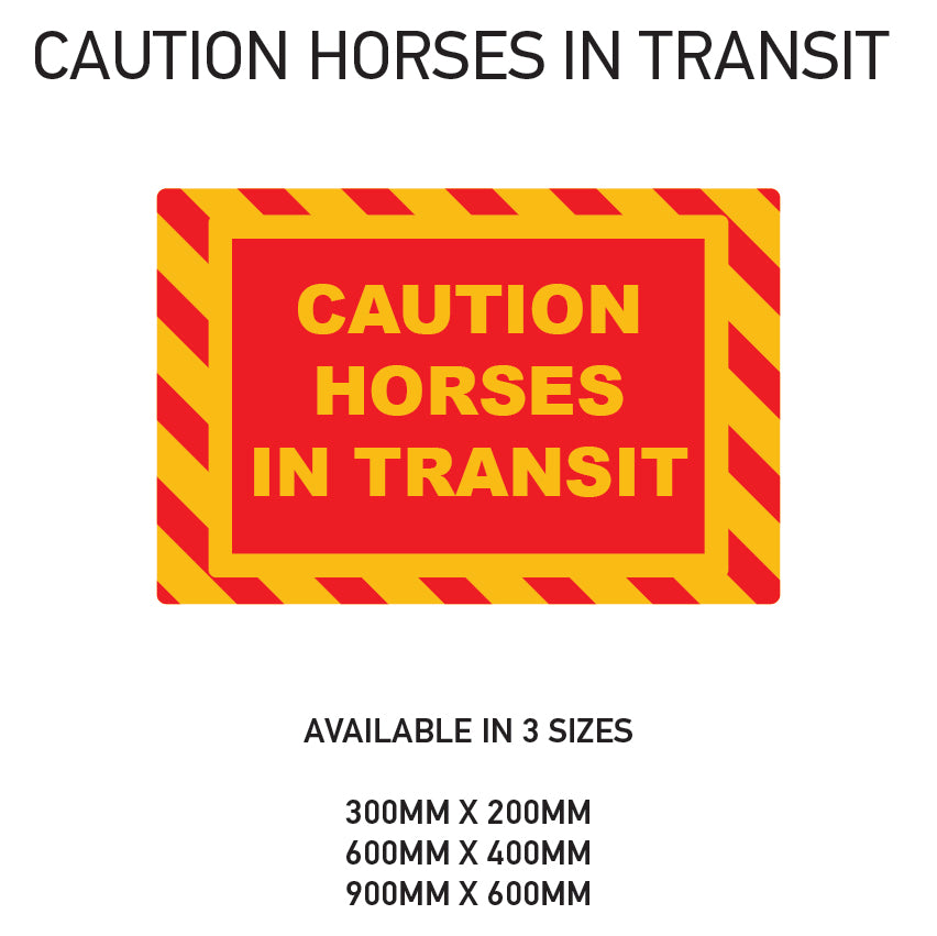HIT1-3 Caution Horses In Transit Sign Sticker Various Designs Available