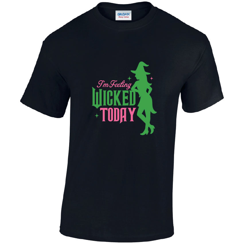 HW29 I`m Feeling Wicked Today Halloween Unisex Cotton T-Shirts Various Sizes & Colours Available