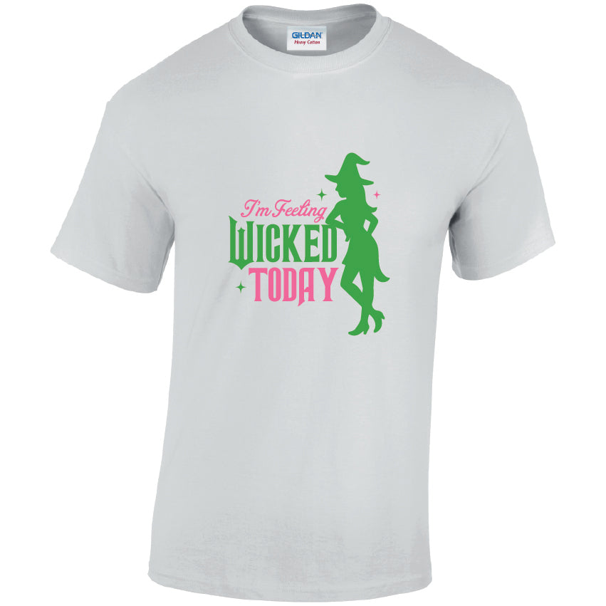 HW29 I`m Feeling Wicked Today Halloween Unisex Cotton T-Shirts Various Sizes & Colours Available