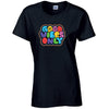 Good Vibes Ladies Cotton T-Shirt Available in Black Grey and White LT42