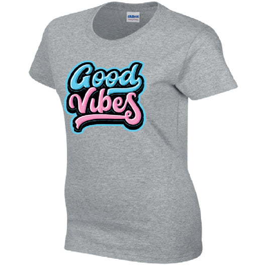 Good Vibes Ladies Cotton T-Shirt Available in Black Grey and White LT43