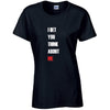 This Is Not Version Ladies Cotton T-Shirt Available in Black Grey and White LT45