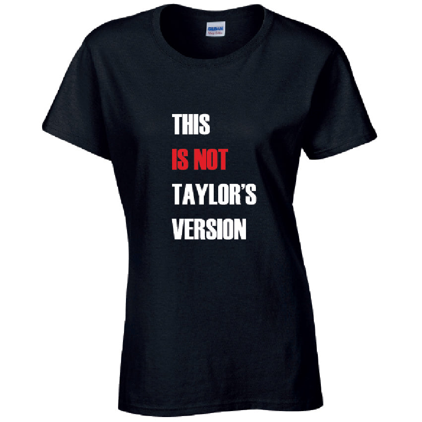 This Is Not Version Ladies Cotton T-Shirt Available in Black Grey and White LT45