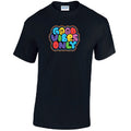 T42 Good Vibes T-Shirts Various Sizes & Colours Available