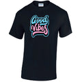 T43 Good Vibes T-Shirts Various Sizes & Colours Available
