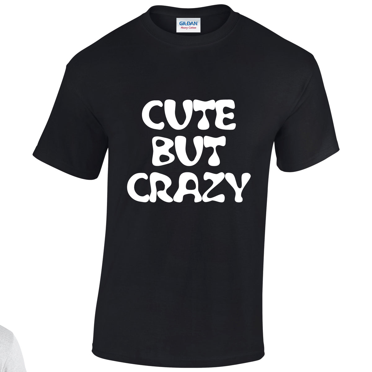 NE001087 Cute But Crazy Unisex Cotton T-shirts Various Sizes & Colours Available