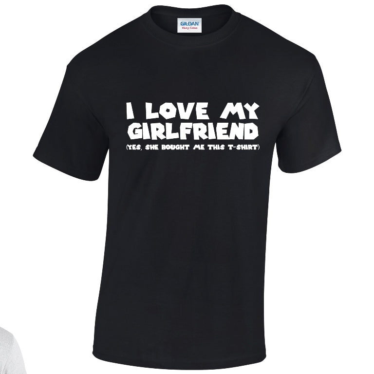 NE001090 I Love My Girlfriend Unisex Cotton T-shirts Various Sizes & Colours Available