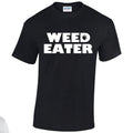 NE001117 Weed Eater Unisex Cotton T-shirts Various Sizes & Colours Available