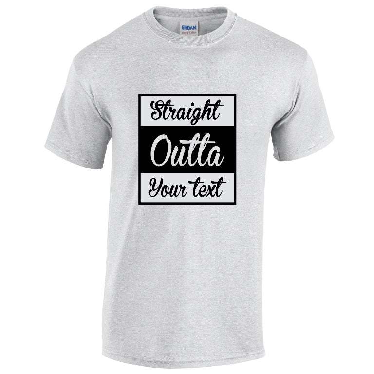 NE001135 Straight Outta Here (you`re text here) Unisex Cotton T-shirts Various Sizes & Colours Available