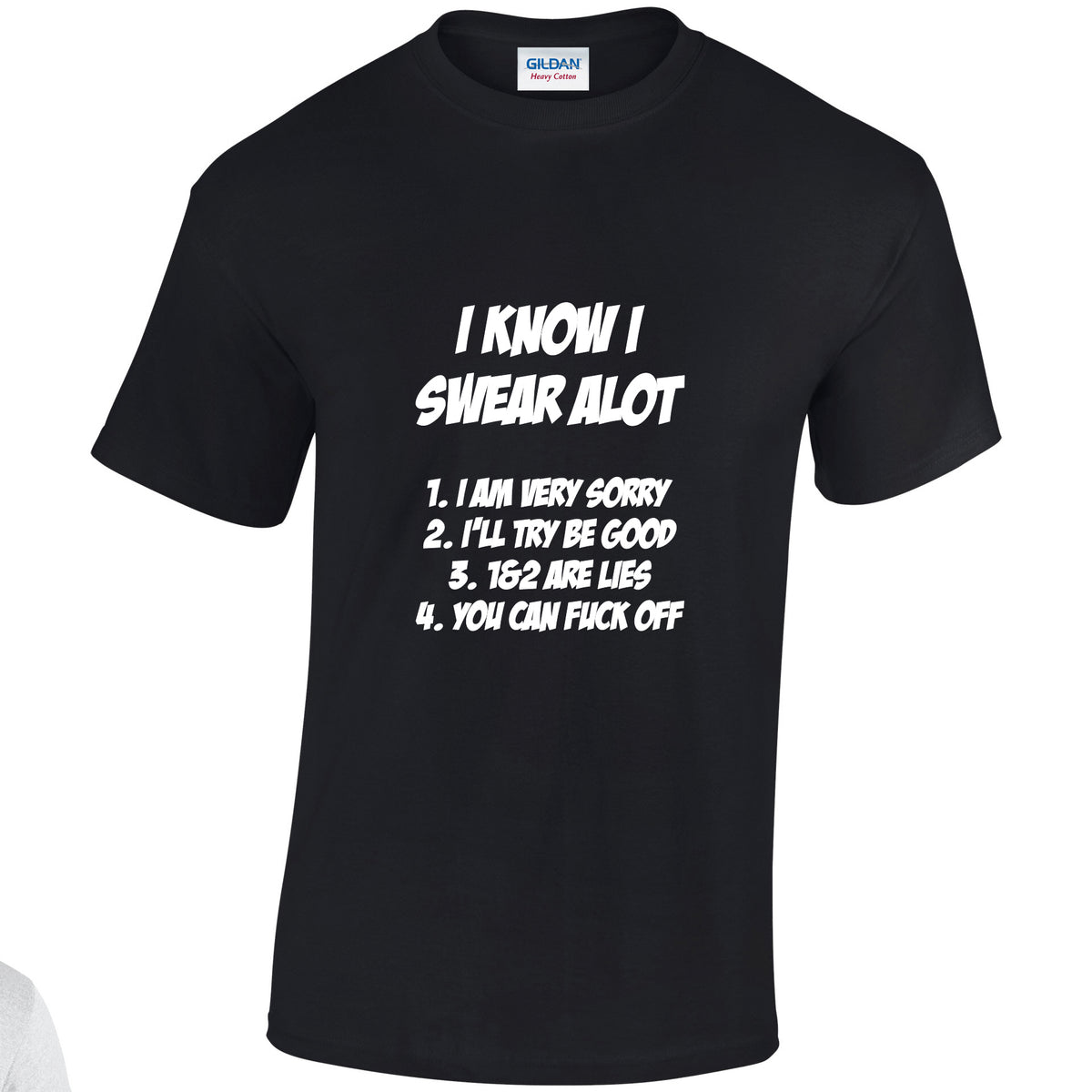 NE001146 I Know I Swear Alot Unisex Cotton T-shirts Various Sizes & Colours Available