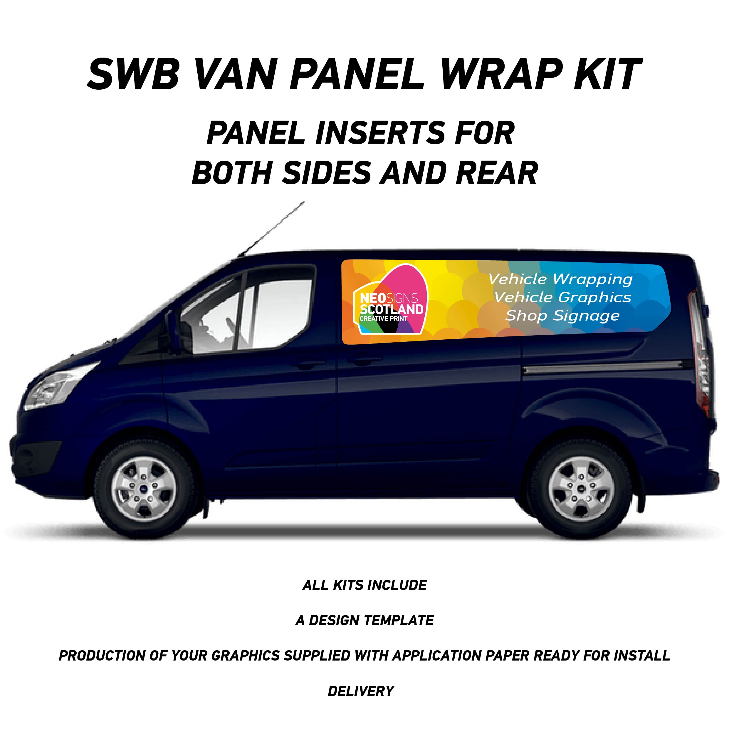 VAN12 Swb Van Custom Van Panel Wrap Kit Vehicle Sign Writing Kit