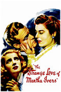 The Strange Love of Martha Ivers (1946) Film/Movie Premium Waterproof & Tear Resistant Posters