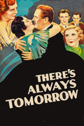 There's Always Tomorrow (1934) Film/Movie Premium Waterproof & Tear Resistant Posters