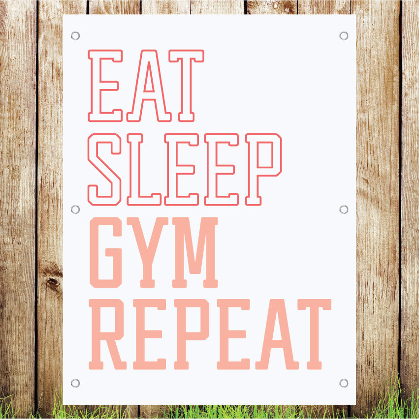 VB009 Eat Sleep Gym Repeat Business Advertising Banner Indoor/Outdoor Waterproof PVC
