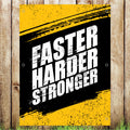 VB014 Faster Harder Stronger Gym Advertising Banner Indoor/Outdoor Waterproof PVC