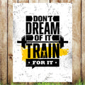 VB015 Dont Dream Train Gym/Pub Advertising Banner Indoor/Outdoor Waterproof PVC