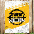 VB016 Sweat Off The Stress Gym/Pub Advertising Banner Indoor/Outdoor Waterproof PVC