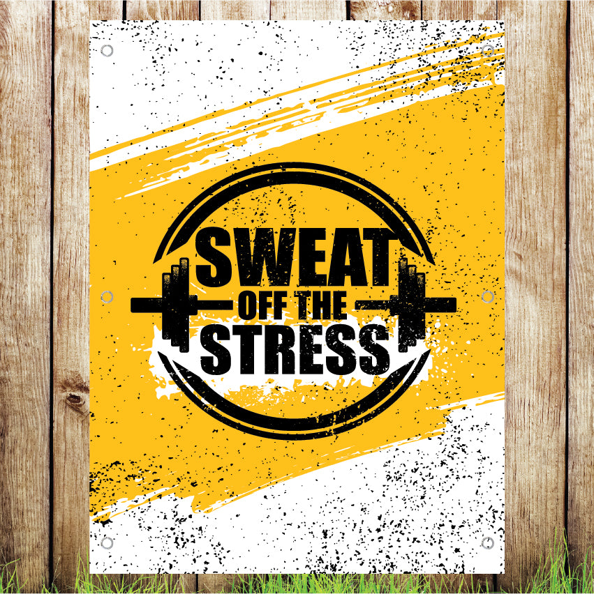 VB016 Sweat Off The Stress Gym/Pub Advertising Banner Indoor/Outdoor Waterproof PVC