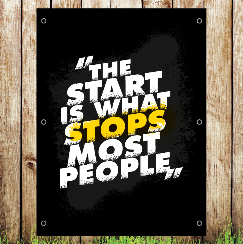 VB021 The Start what Stops Advertising Gym Banner Indoor/Outdoor Waterproof PVC