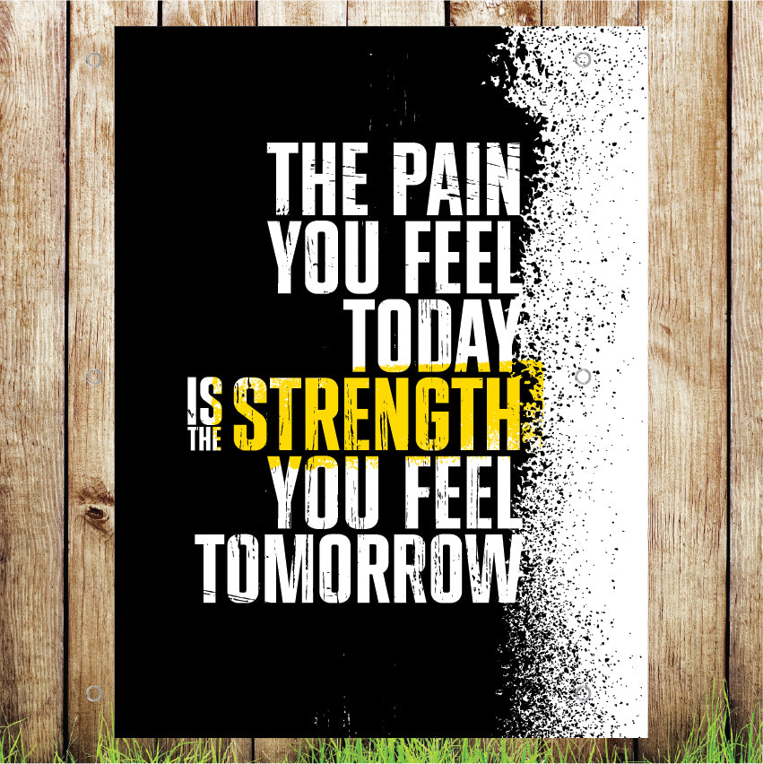 VB033 Pain Today Strength Gym/Pub Advertising Banner Indoor/Outdoor Waterproof PVC