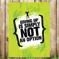 VB037 Giving Up Not Option Advertising Pub Banner Indoor/Outdoor Waterproof PVC