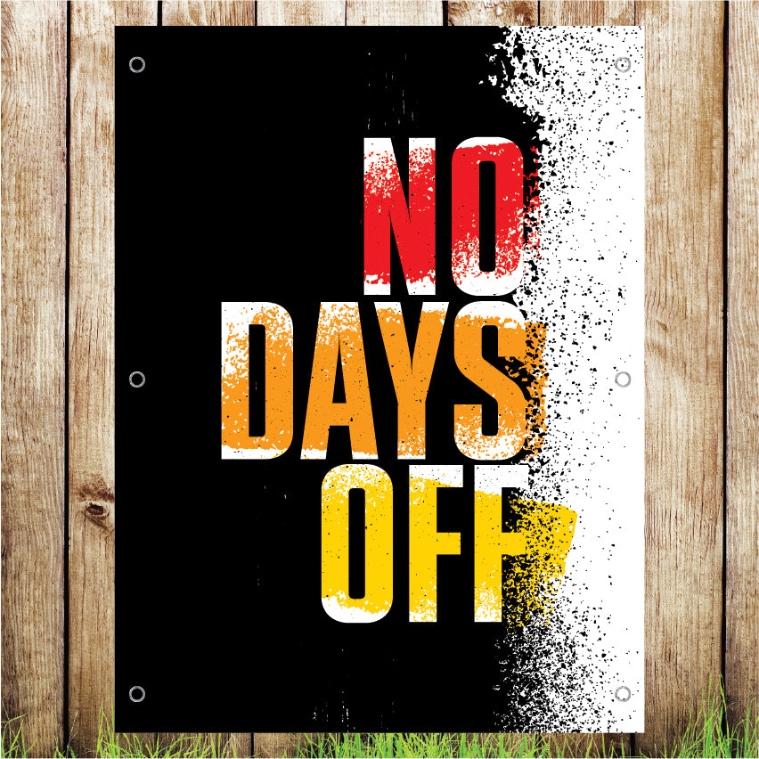 VB039 No Days Off Pub Advertising Business Banner Indoor/Outdoor Waterproof PVC