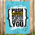 VB045 Push Yourself No One Else Advertising Gym Banner Indoor/Outdoor Waterproof PVC