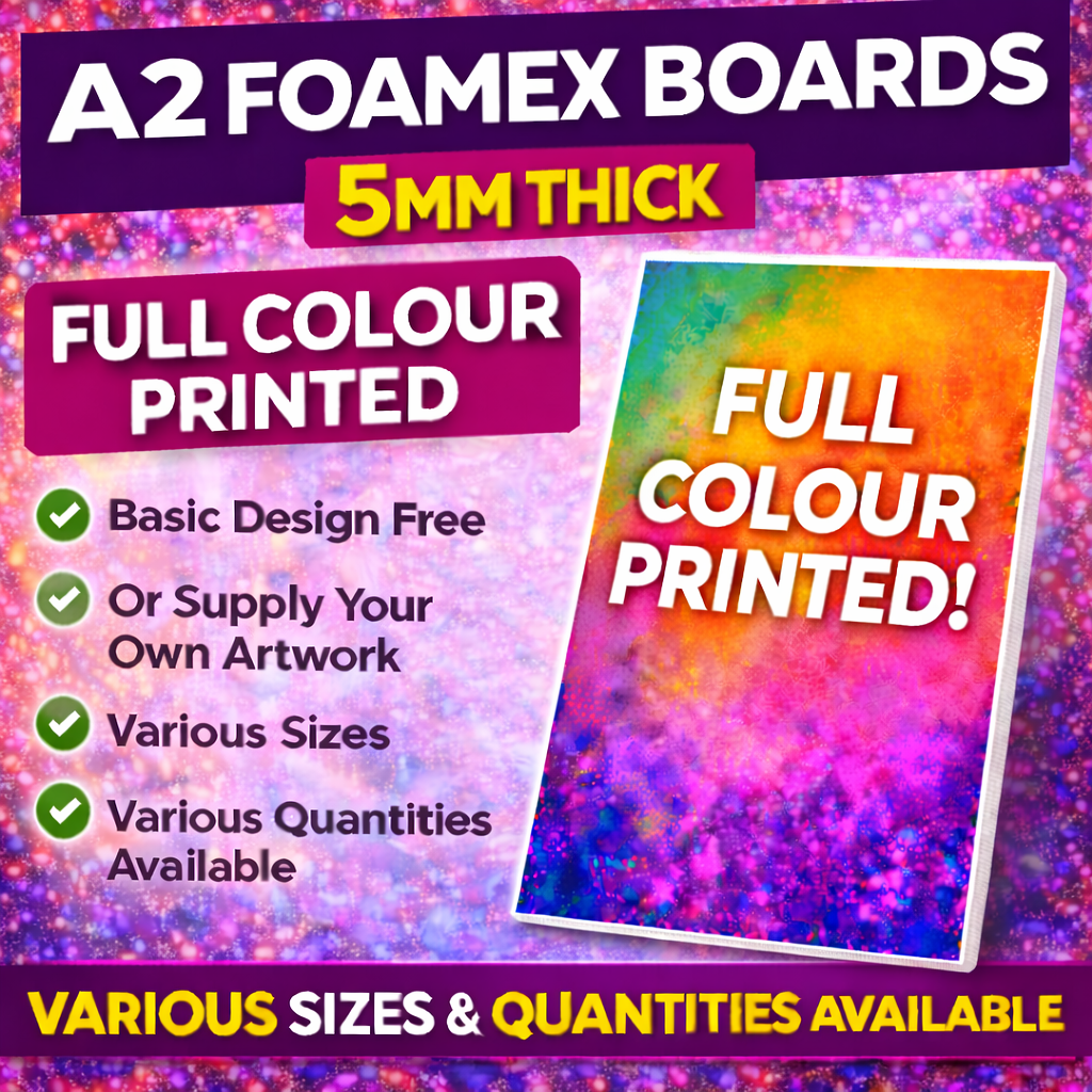 Foamex Boards – 5mm Thick | Full Colour Printed PVC Foam Board Signs | Indoor & Outdoor Signage | A0–A5