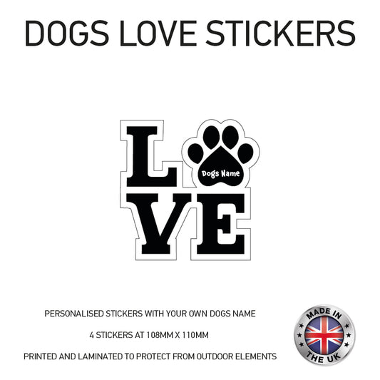 DLS01 4 x Personalised Love Dog Name Stickers 108mm x 110mm