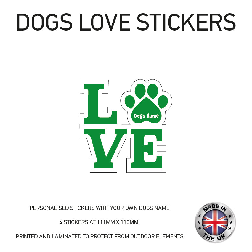 DLS01 4 x Personalised Love Dog Name Stickers 108mm x 110mm
