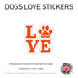 DLS01 4 x Personalised Love Dog Name Stickers 108mm x 110mm