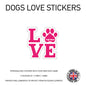DLS01 4 x Personalised Love Dog Name Stickers 108mm x 110mm