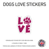 DLS02 4 x Personalised Love Dog Name Stickers 92mm x 110mm