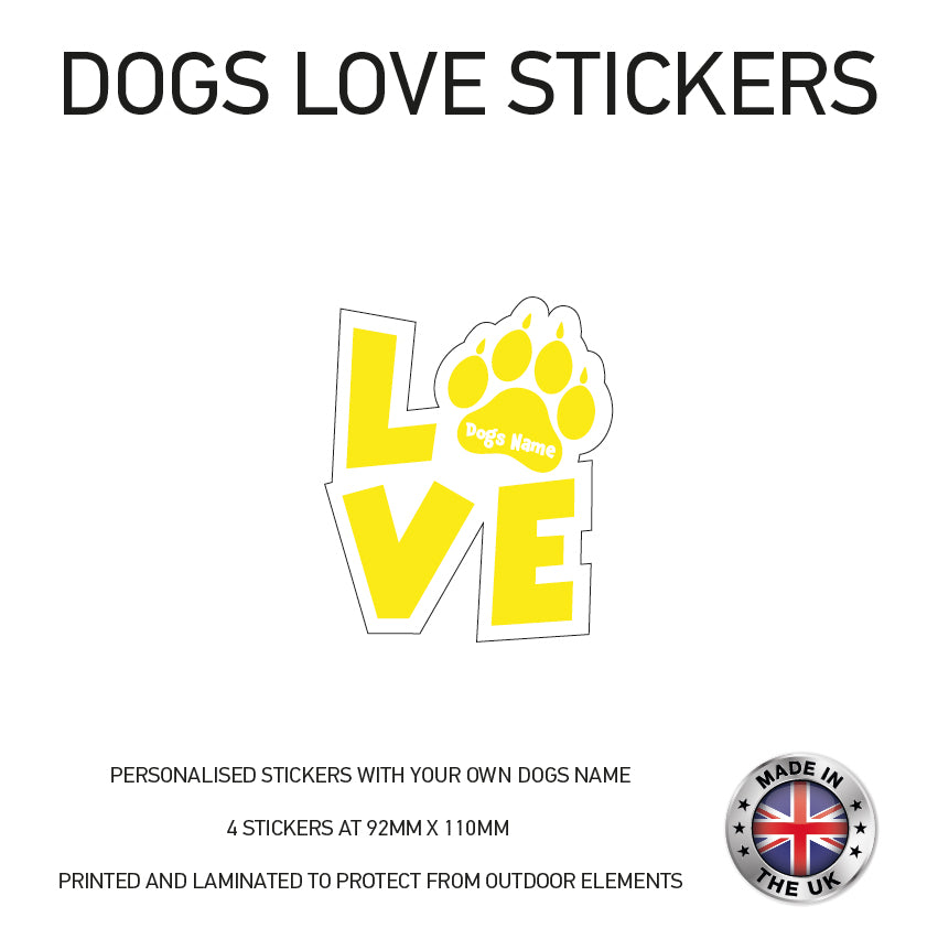 DLS02 4 x Personalised Love Dog Name Stickers 92mm x 110mm