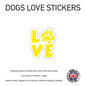 DLS02 4 x Personalised Love Dog Name Stickers 92mm x 110mm