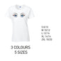 LT30 Blue Eyes Ladies Cotton T-Shirt 5 sizes 3 Colours Available Latex printed