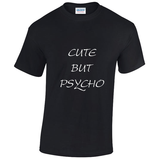 NEO01086 Cute But Psycho Mens Unisex Cotton T-Shirt 3 colours 8 sizes Printed