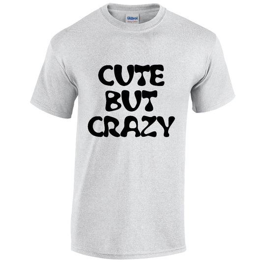 NEO01087 Cute But Crazy Mens Unisex Cotton T-Shirt 3 colours 8 sizes Printed