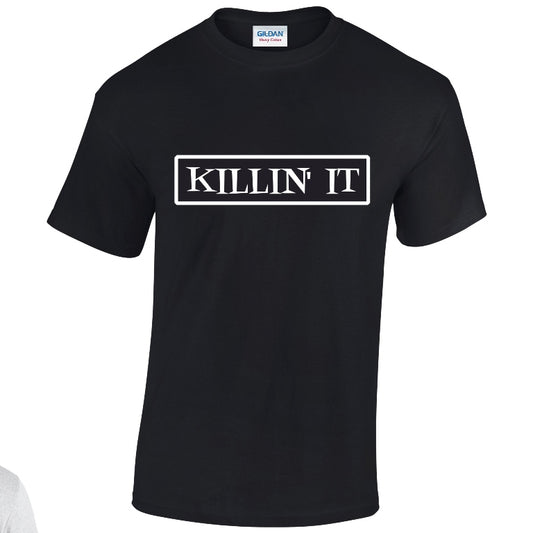 NEO01088 Killing It Mens Unisex Cotton T-Shirt 3 colours 8 sizes Printed