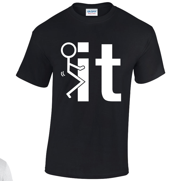 NEO01116 F**k It Unisex Cotton T-Shirt 3 colours 8 sizes Printed